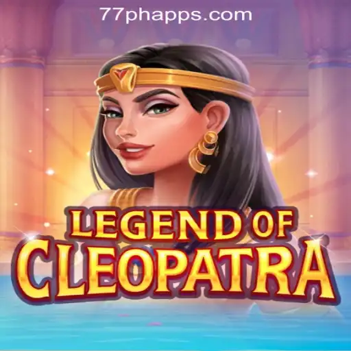 Unveiling the Secrets of 'LegendOfCleopatra' at 77PH Online Casino Philippines