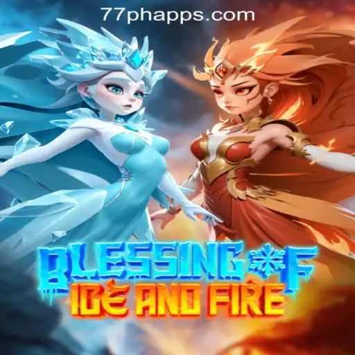 Exploring the Thrilling World of BlessingofIceandFire at 77PH Online Casino Philippines
