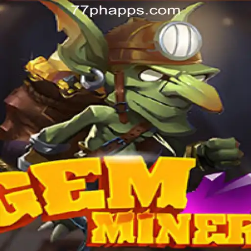 Unveiling GemMiner: Exploring the Allure of Online Casino Games in the Philippines