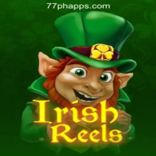 Discover the Thrill of IrishReels at 77PH Online Casino Philippines