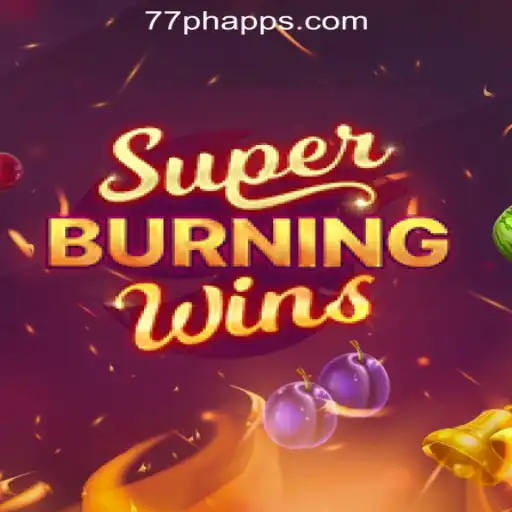 Exploring the Thrills of SuperBurningWins at 77PH Online Casino Philippines